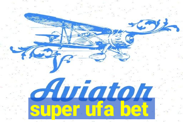 super ufa bet